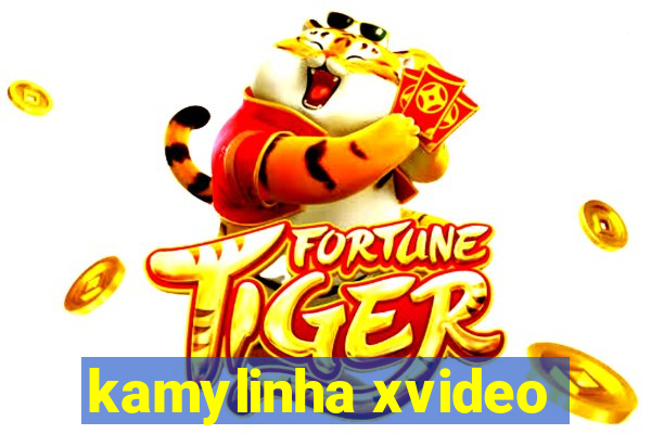 kamylinha xvideo